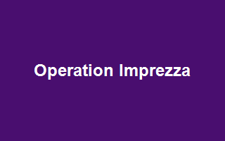 Operation Imprezza