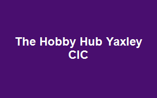 The Hobby Hub Yaxley CIC