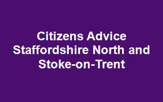 Citizens Advice Staffordshire North and Stoke-on-Trent