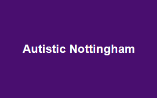 Autistic Nottingham