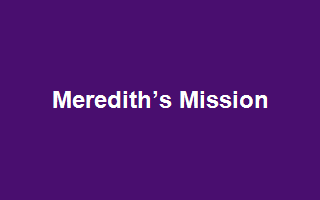 Meredith’s Mission