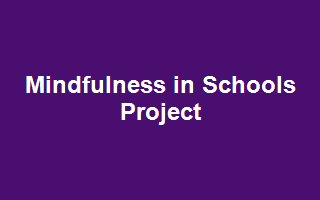 Mindfulness in Schools Project