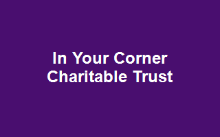 In Your Corner Charitable Trust