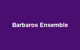 Barbaros Ensemble