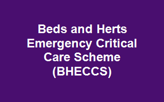 Beds and Herts Emergency Critical Care Scheme (BHECCS)