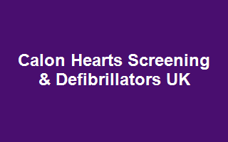 Calon Hearts Screening & Defibrillators UK