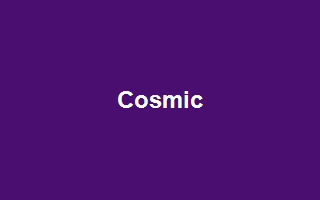 Cosmic