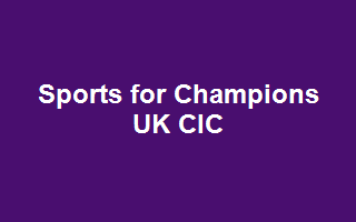 Sports for Champions UK CIC